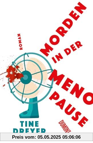 Morden in der Menopause: Roman