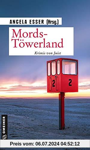 Mords-Töwerland (Kurzgeschichten im GMEINER-Verlag)