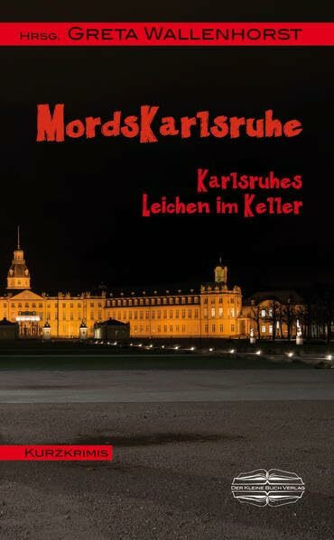 MordsKarlsruhe: Von Tulpenmädchen, Richtern und anderen: Karlsruhes Leichen im Keller