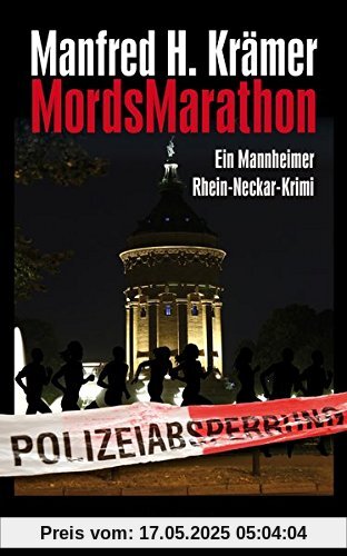 MordsMarathon: Ein Mannheimer Rhein-Neckar-Krimi (Solo & Tarzan)