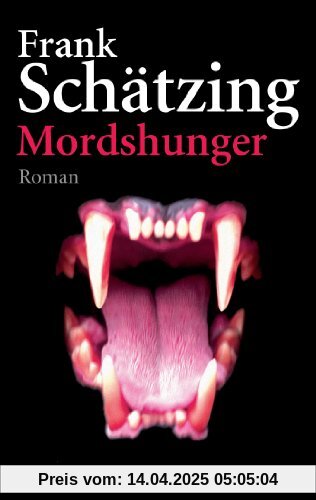 Mordshunger: Roman