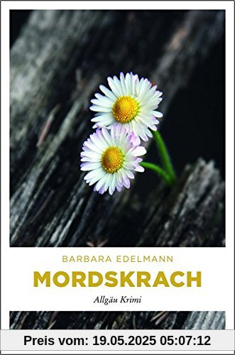 Mordskrach: Allgäu Krimi