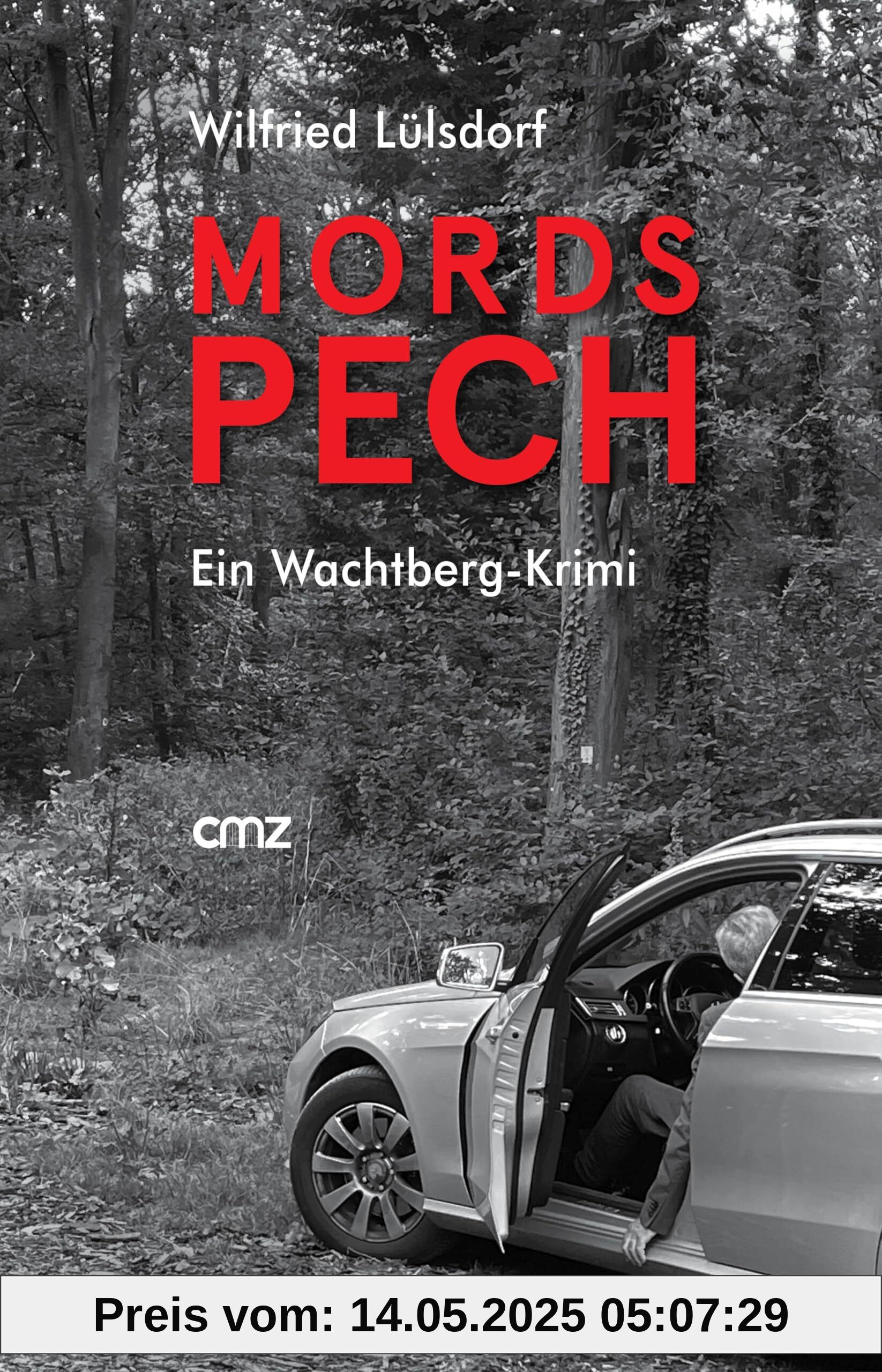 Mordspech: Ein Wachtberg-Krimi