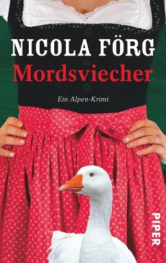 Mordsviecher / Kommissarin Irmi Mangold Bd.4 von Piper