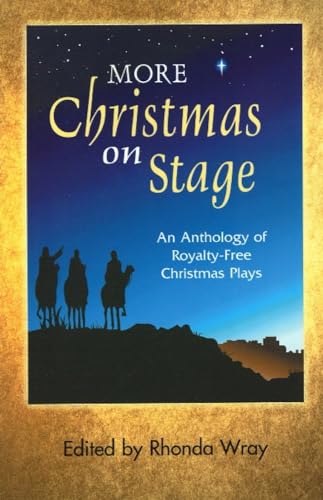 More Christmas on Stage: An Anthology of Royalty-Free Christmas Plays von Meriwether Publishing