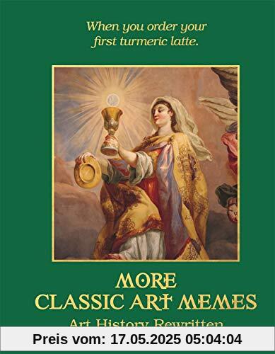 More Classic Art Memes: Art History Rewritten More Classic Art Memes: Art History Rewritten