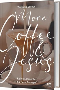 More Coffee and Jesus von SCM Collection