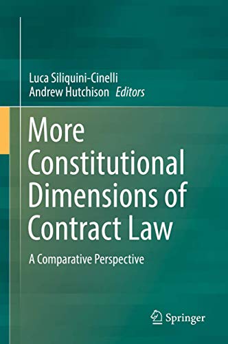 More Constitutional Dimensions of Contract Law: A Comparative Perspective von Springer