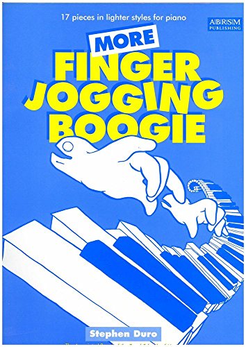 More Finger Jogging Boogie: 17 pieces in lighter styles for piano (Finger Jogging Boogie (ABRSM))
