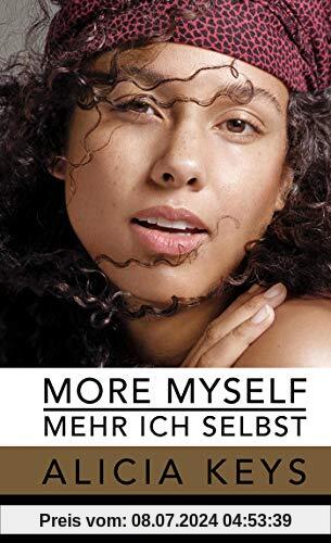 More Myself - Mehr ich selbst: Die offizielle Autobiografie der Sängerin (deutsche Ausgabe)
