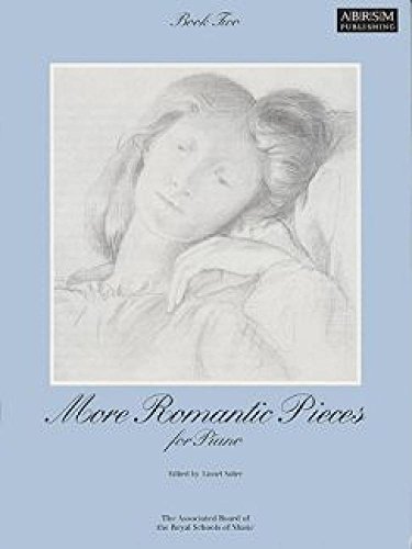 More Romantic Pieces for Piano, Book II (More Romantic Pieces for Piano (ABRSM))