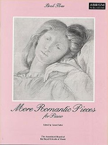 More Romantic Pieces for Piano, Book III (More Romantic Pieces for Piano (ABRSM))