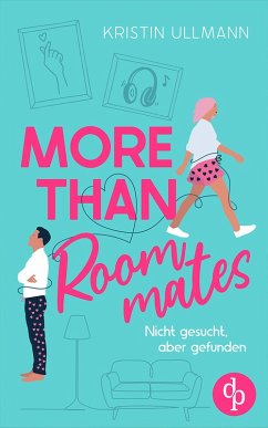 More Than Roommates (eBook, ePUB) von dp DIGITAL PUBLISHERS GmbH