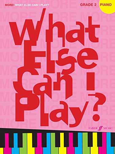 More! What Else Can I Play? Piano Grade 2