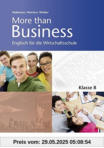 More than Business - Englisch an der Wirtschaftsschule in Bayern: Klasse 8: Schülerband