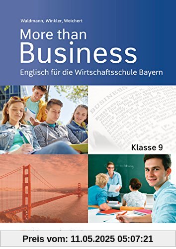 More than Business - Englisch an der Wirtschaftsschule in Bayern: Schülerband 9