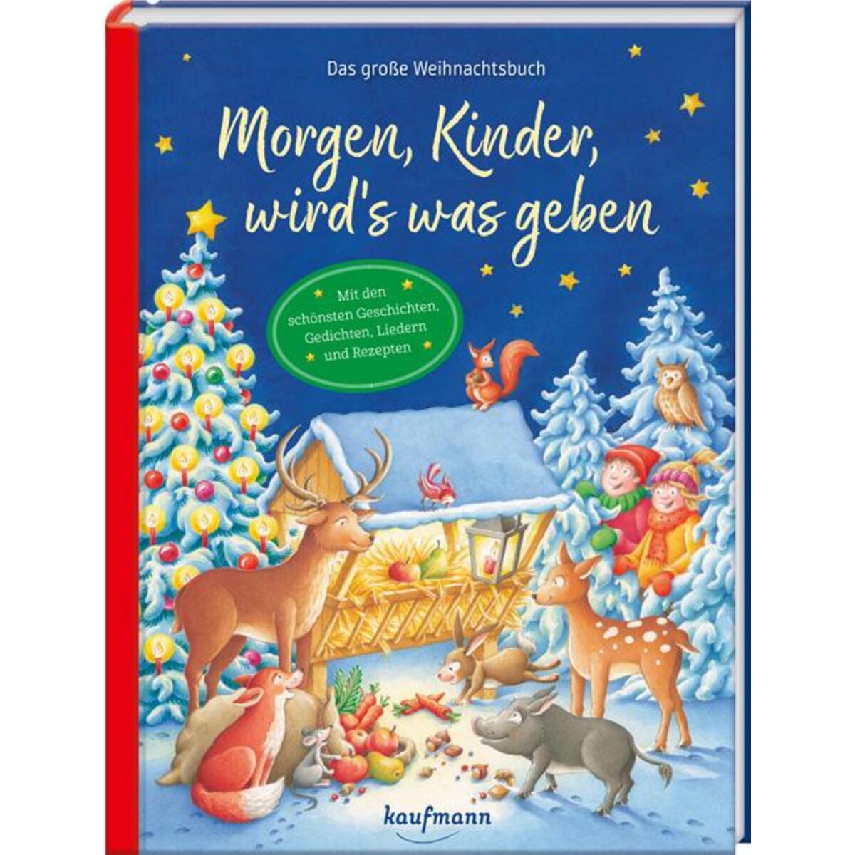 Morgen, Kinder, wird´s was geben Morgen, Kinder, wird´s was geben von Kaufmann Ernst Vlg GmbH