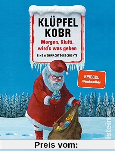 Morgen, Klufti, wird's was geben: Eine Weihnachtsgeschichte | 24 humorvolle Weihnachtskatastrophen vom Bestseller-Duo