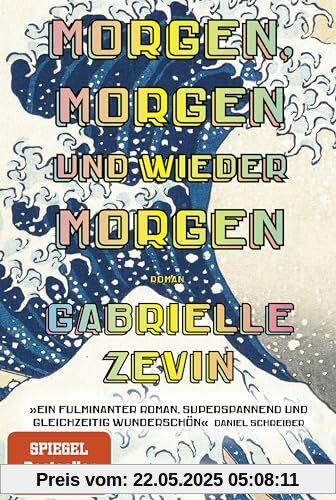 Morgen, morgen und wieder morgen: Roman