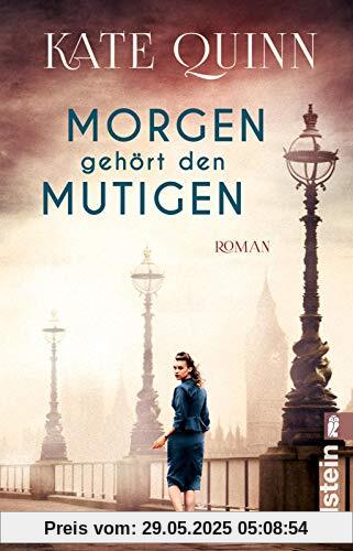 Morgen gehört den Mutigen: Roman