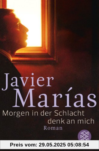 Morgen in der Schlacht denk an mich Roman Morgen in der Schlacht denk an mich Roman
