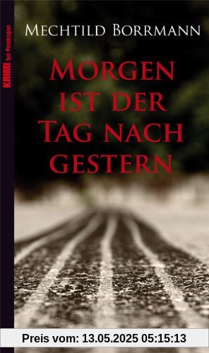 Morgen ist der Tag nach gestern