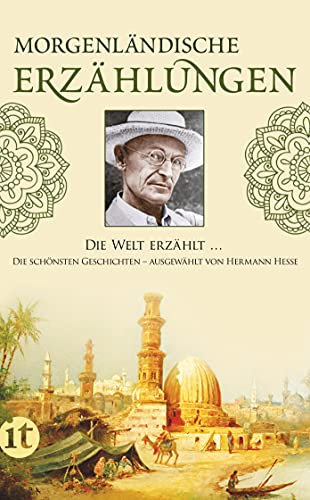 Morgenländische Erzählungen: Nachwort: Hesse, Hermann (insel taschenbuch)