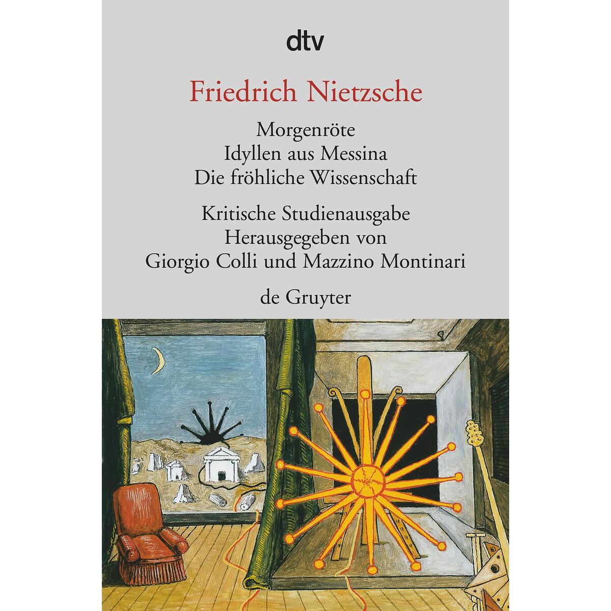 Morgenröte / Idyllen aus Messina / Die fröhliche Wissenschaft Morgenröte / Idyllen aus Messina / Die fröhliche Wissenschaft von dtv Verlagsgesellschaft