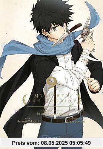 Moriarty the Patriot 9: Die spannenden Kriminalfälle von Sherlock Holmes' größtem Gegenspieler Moriarty the Patriot 9: Die spannenden Kriminalfälle von Sherlock Holmes' größtem Gegenspieler