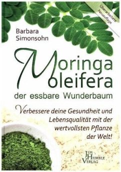 Moringa oleifera, der essbare Wunderbaum von Jim Humble Uitgeverij
