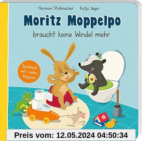 Moritz Moppelpo braucht keine Windel mehr: Ein Spielbuch mit vielen Klappen | Der Klassiker zum Thema Sauberwerden für Kinder ab 24 Monaten