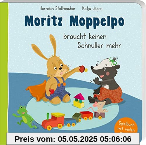 Moritz Moppelpo braucht keinen Schnuller mehr: Ein Spielbuch mit vielen Klappen | Der Klassiker zum Thema Schnullerentwöhnung für Kinder ab 24 Monaten