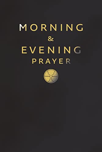 Morning and Evening Prayer: The essential Catholic prayer book guide for daily devotion and spiritual growth Morning and Evening Prayer: The essential Catholic prayer book guide for daily devotion and spiritual growth von HarperCollins