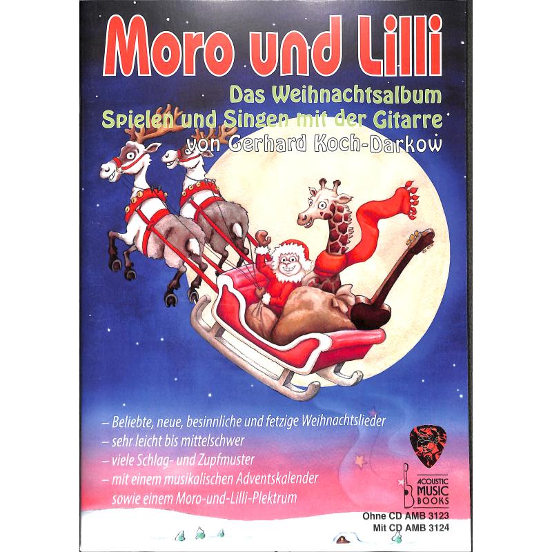 Moro und Lilli - das Weihnachtsalbum Moro und Lilli - das Weihnachtsalbum