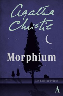 Morphium / Ein Fall für Hercule Poirot Bd.21 von Atlantik Verlag