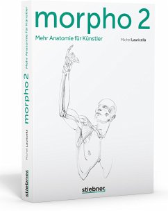 Morpho 2. Mehr Anatomie für Künstler von Stiebner
