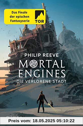 Mortal Engines - Die verlorene Stadt: Roman Mortal Engines - Die verlorene Stadt: Roman