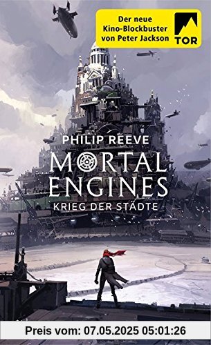 Mortal Engines - Krieg der Städte: Roman