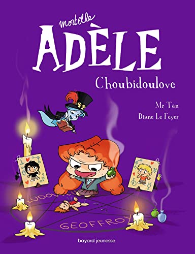 Mortelle Adele 10/Choubidoulove