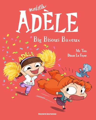 BD Mortelle Adèle, Tome 13: Big bisous baveux von BAYARD JEUNESSE