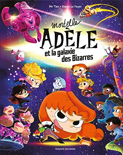 Mortelle Adèle et la galaxie des Bizarres - tome collector von BAYARD JEUNESSE