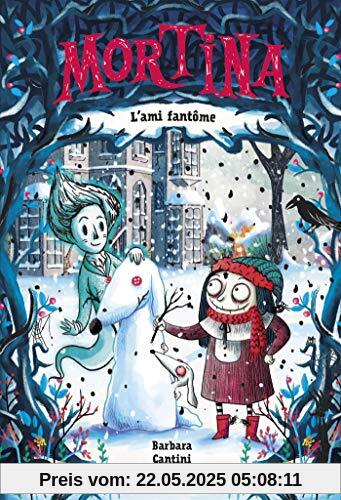 Mortina, Tome 3 : L'ami fantôme Mortina, Tome 3 : L'ami fantôme