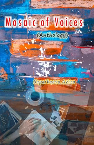 Mosaic of Voices: (Anthology) von Taemeer Publications