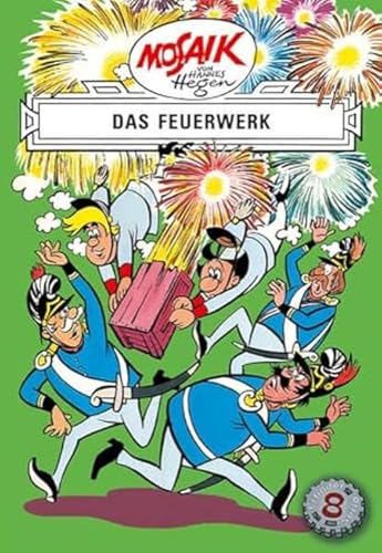 Mosaik von Hannes Hegen: Das Feuerwerk, Bd. 8 (Mosaik von Hannes Hegen - Erfinderserie) von Tessloff