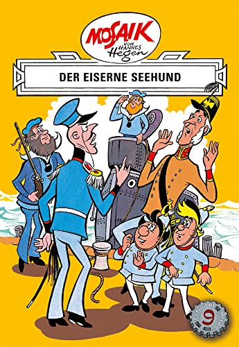 Mosaik von Hannes Hegen: Der eiserne Seehund, Bd. 9 (Mosaik von Hannes Hegen - Erfinderserie) von Tessloff