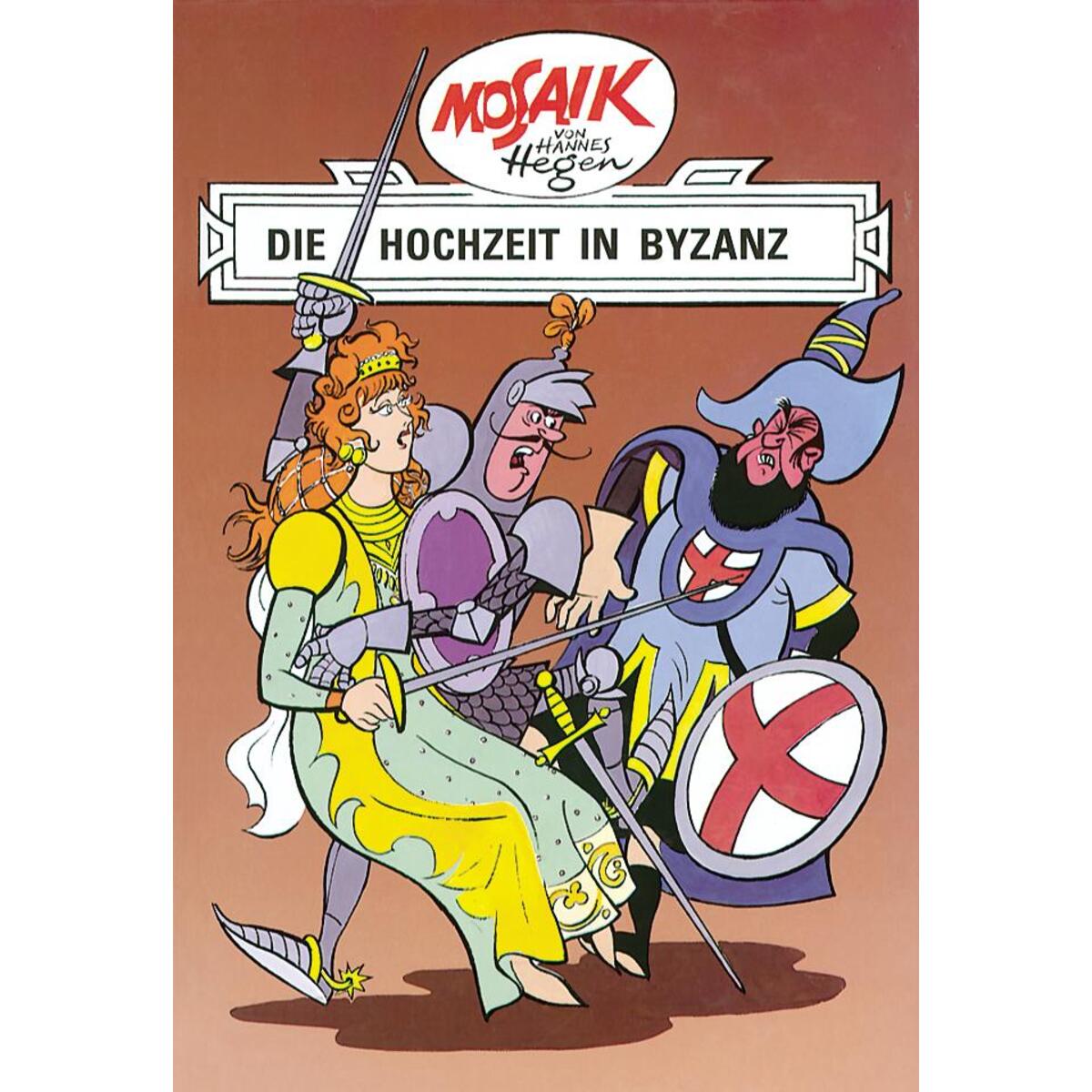 Mosaik von Hannes Hegen: Die Hochzeit in Byzanz Mosaik von Hannes Hegen: Die Hochzeit in Byzanz von Tessloff Verlag