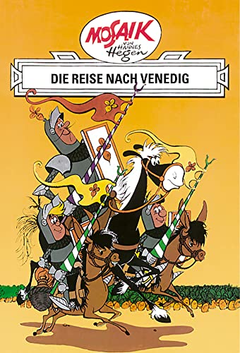 Mosaik von Hannes Hegen: Die Reise nach Venedig, Bd. 1 (Mosaik von Hannes Hegen - Ritter-Runkel-Serie, Band 1) von Tessloff
