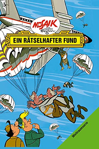Mosaik von Hannes Hegen: Ein rätselhafter Fund, Bd. 4 (Mosaik von Hannes Hegen - Weltraum-Serie, Band 4) von Tessloff