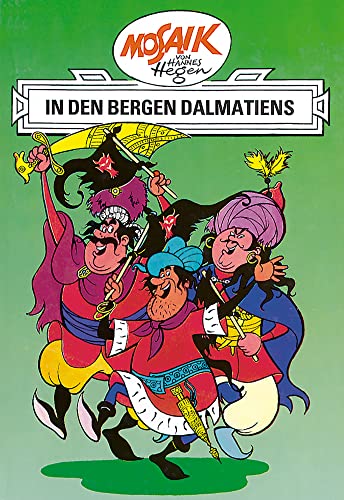 Mosaik von Hannes Hegen: In den Bergen Dalmatiens, Bd. 3 (Mosaik von Hannes Hegen - Ritter-Runkel-Serie, Band 3)