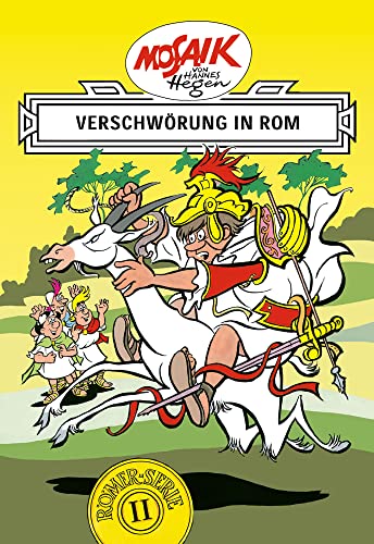 Mosaik von Hannes Hegen: Verschwörung in Rom, Bd. 2: Eine ostdeutsche Comic-Legende (Mosaik von Hannes Hegen - Römer-Serie, Band 2) von MOSAIK VON HANNES HEGEN